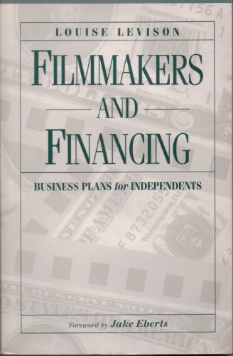 9780240802077: Filmmakers and Financing: Business Plans for Independents