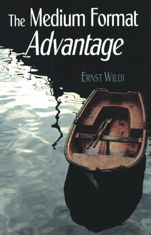 Stock image for Medium Format Advantage, The for sale by Once Upon A Time Books