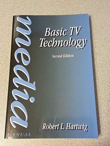 Imagen de archivo de Basic TV Technology, Second Edition (Media Manuals) a la venta por Wonder Book