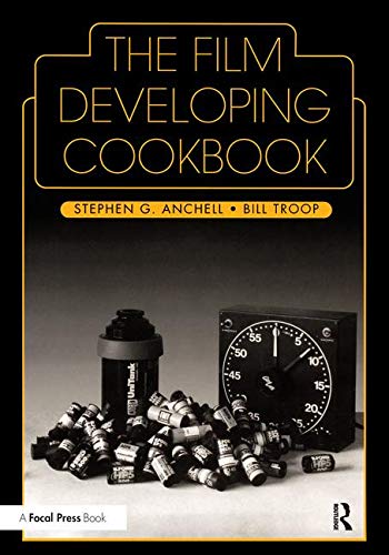 Beispielbild fr The Film Developing Cookbook (Darkroom Cookbook, Vol. 2) zum Verkauf von HPB Inc.