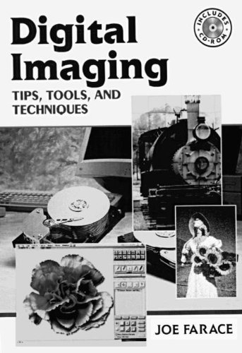 Beispielbild fr Digital Imaging: Tips, Tools, and Techniques for Photographers zum Verkauf von AwesomeBooks
