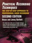 Beispielbild fr Practical Recording Techniques : The Step-by-Step Approach to Professional Audio Recording zum Verkauf von Better World Books