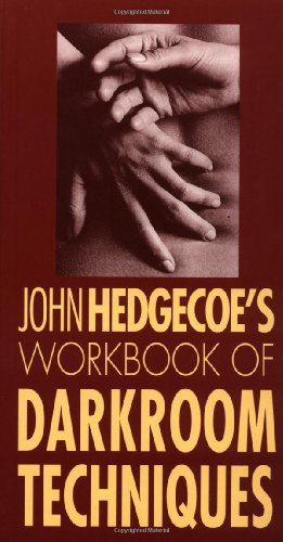 Workbook of Darkroom Techniques (9780240803210) by Hedgecoe, John