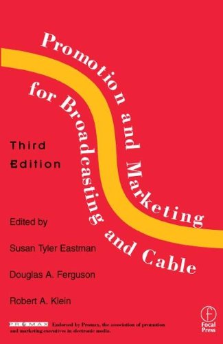 9780240803425: Promotion & Marketing for Broadcasting & Cable, Third Edition