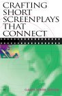 9780240803784: Crafting Short Screenplays That Connect