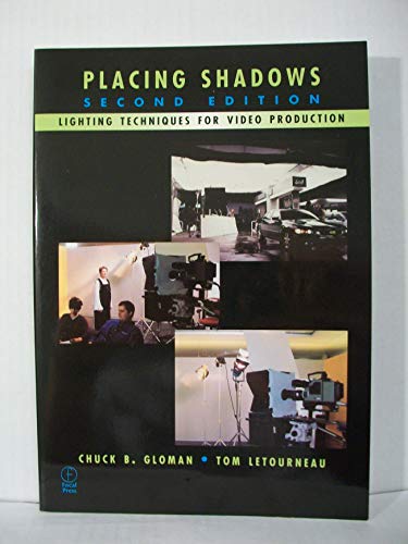 9780240804095: Placing Shadows: Lighting Techniques for Video Production