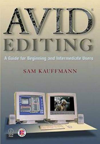 9780240804217: Avid Editing: A Guide for Beginning and Intermediate Users