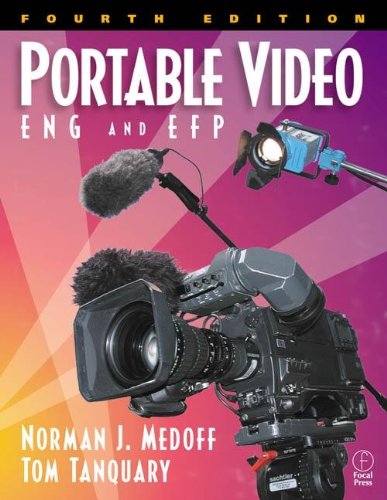 Imagen de archivo de Portable Video, Fourth Edition: ENG & EFP a la venta por Half Price Books Inc.