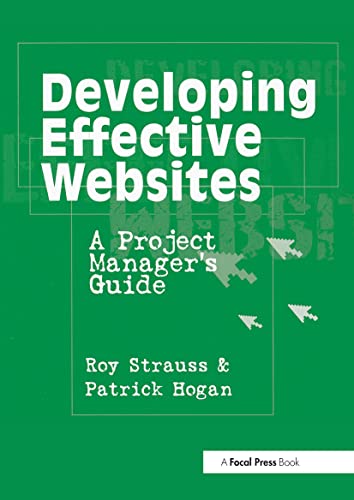 Beispielbild fr Developing Effective Websites: A Project Manager's Guide zum Verkauf von Open Books