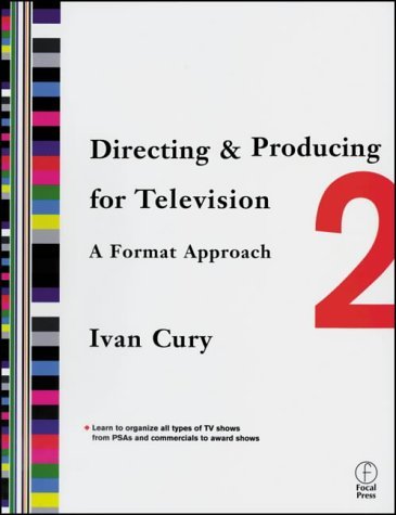Beispielbild fr Directing and Producing for Television: A Format Approach zum Verkauf von ThriftBooks-Dallas