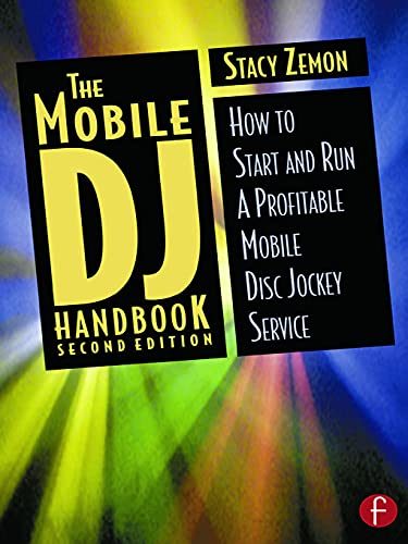 9780240804897: The Mobile Dj Handbook: How to Start & Run a Profitable Mobile Disc Jockey Service