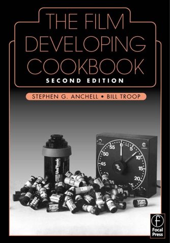 9780240805030: The Film Developing Cookbook