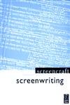 9780240805122: Screenwriting (Screencraft Series)