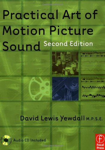Stock image for Practical Art of Motion Picture Sound for sale by Better World Books: West