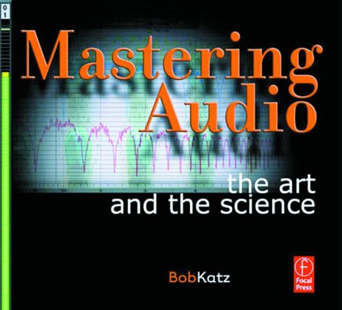 9780240805450: Mastering Audio: The Art and the Science