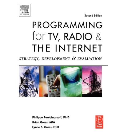 9780240805566: Programming for TV, Radio and the Internet 2e