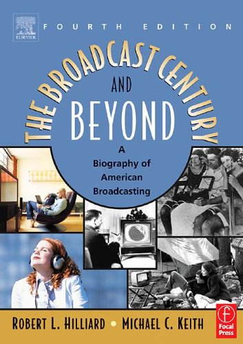 Imagen de archivo de The Broadcast Century and Beyond, Fourth Edition: A Biography of American Broadcasting a la venta por SecondSale