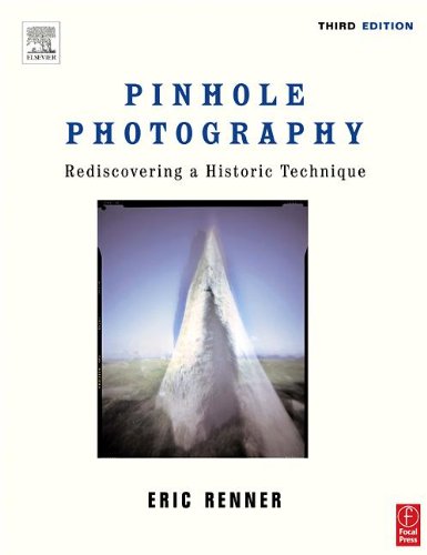 9780240805733: Pinhole Photography: Rediscovering a Historic Technique (Alternative Process Photography)