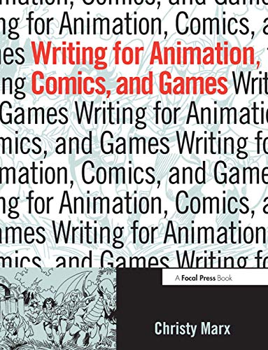 Beispielbild fr Writing for Animation, Comics, and Games zum Verkauf von Better World Books
