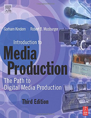 Imagen de archivo de Introduction to Media Production, Third Edition: The Path to Digital Media Production a la venta por HPB-Ruby