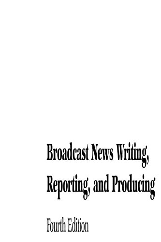 9780240806594: Broadcast News Writing, Reporting, and Producing