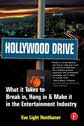 Stock image for Hollywood Drive: What It Takes to Break In, Hang in & Make It in the Entertainment Industry for sale by ThriftBooks-Dallas