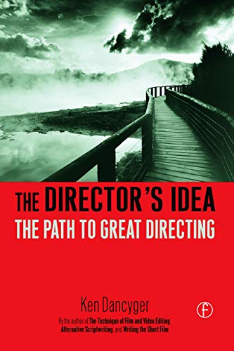Stock image for The Director's Idea: The Path to Great Directing for sale by WorldofBooks