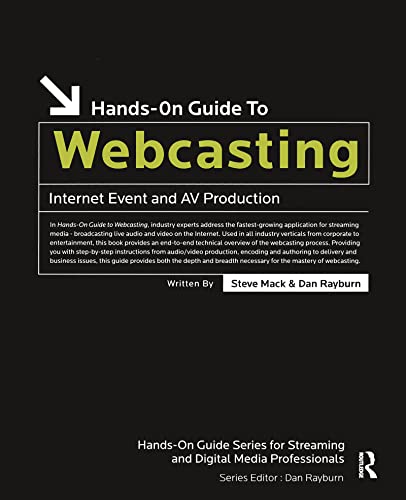 Stock image for Hands-on Guide to Webcasting : Internet Event and AV Production for sale by Better World Books