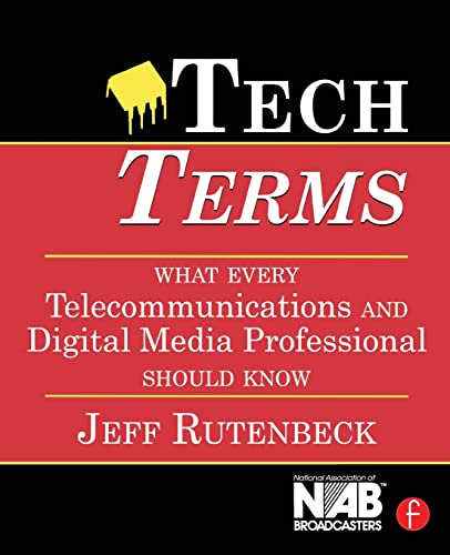 Stock image for Tech Terms : What Every Telecommunications and Digital Media Professional Should Know for sale by Blackwell's
