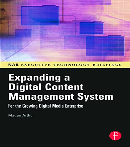 Beispielbild fr Expanding a Digital Content Management System : for the Growing Digital Media Enterprise zum Verkauf von Blackwell's