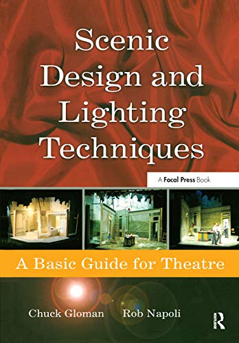 Imagen de archivo de Scenic Design and Lighting Techniques: A Basic Guide for Theatre a la venta por ThriftBooks-Dallas