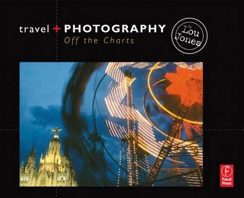 Stock image for Travel and Photography: Off the Charts for sale by Discover Books
