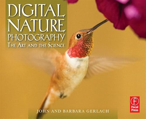 Stock image for Digital Nature Photography : The Art and the Science for sale by Better World Books