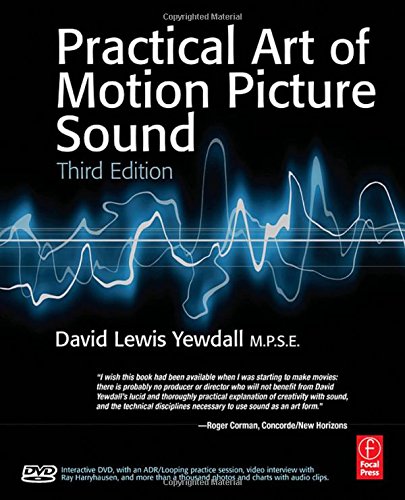 Imagen de archivo de The Practical Art of Motion Picture Sound, Third Edition a la venta por St Vincent de Paul of Lane County