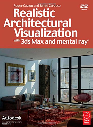 Imagen de archivo de Realistic Architectural Visualization with 3ds Max and Mental Ray a la venta por Better World Books