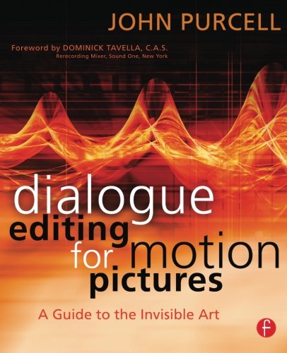 Beispielbild fr Dialogue Editing for Motion Pictures: A Guide to the Invisible Art zum Verkauf von WorldofBooks