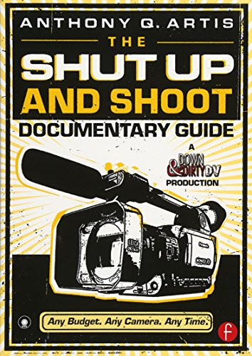 Imagen de archivo de The Shut Up and Shoot Documentary Guide: A Down & Dirty DV Production [With DVD] a la venta por ThriftBooks-Atlanta