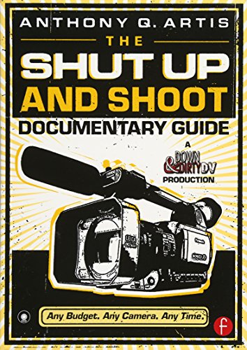 The Shut Up and Shoot Documentary Guide (Any Budget. Any Camera. Any Time) Paperback with Sealed ...