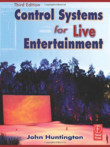 Control Systems for Live Entertainment, Third Edition