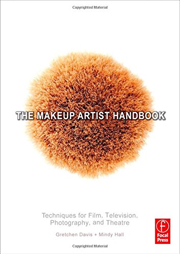 The Makeup Artist Handbook: Instructions for Film, Television, Photography, and Theatre