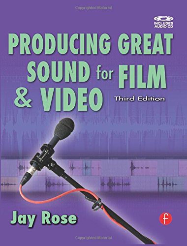 Stock image for Producing Great Sound for Film and Video, Third Edition (DV Expert Series) for sale by SecondSale