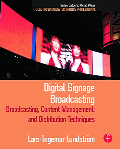 Stock image for Digital Signage Broadcasting : Content Management and Distribution Techniques for sale by Better World Books