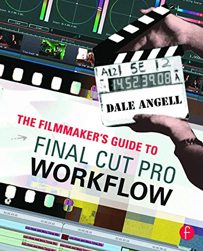 9780240809861: The Filmmaker's Guide to Final Cut Pro Workflow