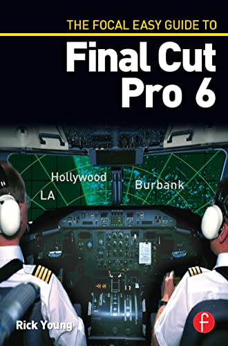 Beispielbild fr The Focal Easy Guide to Final Cut Pro 6 zum Verkauf von Blackwell's
