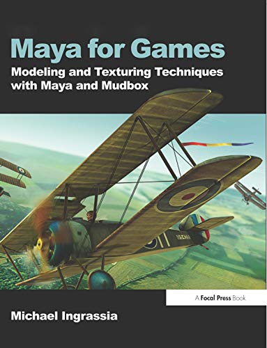 9780240810645: Maya for Games: Modeling and Texturing Techniques with Maya and Mudbox