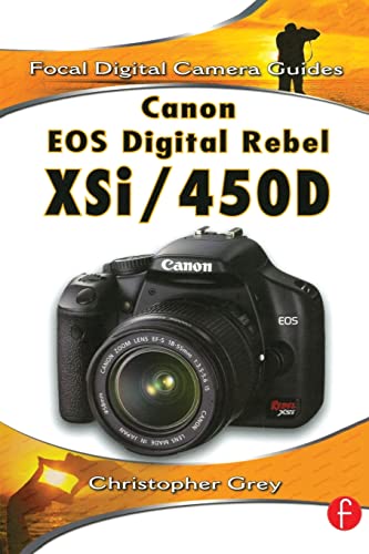 9780240810669: Canon EOS Digital Rebel XSi/450D (Focal Digital Camera Guides)