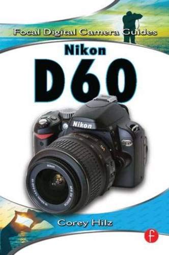 Imagen de archivo de Nikon D60 (Focal Digital Camera Guides) a la venta por SecondSale