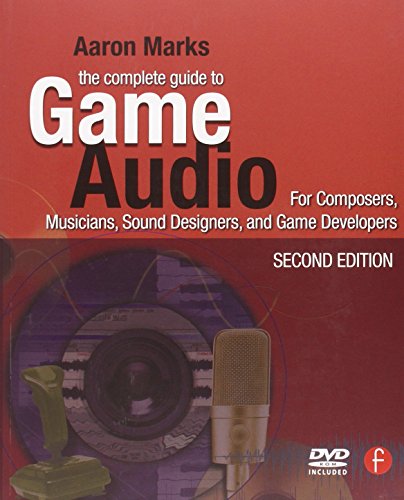 Stock image for The Complete Guide to Game Audio : For Composers, Musicians, Sound Designers, Game Developers for sale by Better World Books