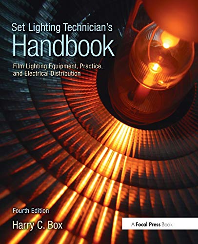 9780240810751: Set Lighting Technician's Handbook: Film Lighting Equipment, Practice, and Electrical Distribution