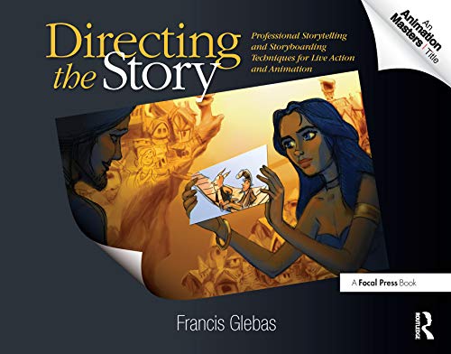 9780240810768: Directing the Story: Professional Storytelling and Storyboarding Techniques for Live Action and Animation